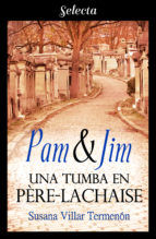 Portada de Pam & Jim. Una tumba en Père-Lachaise (Ebook)