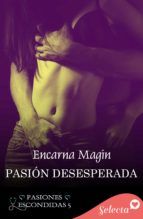 Portada de Pasión desesperada (Pasiones escondidas 5) (Ebook)