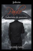Portada de Paulo. Laberinto de pasiones (Amor en la tormenta 2) (Ebook)