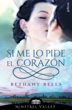 Portada de Si me lo pide el corazón (Minstrel Valley 1) (Ebook)