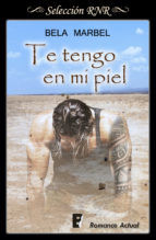 Portada de Te tengo en mi piel (Segundas oportunidades 2) (Ebook)