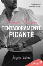 Portada de Tentadoramente picante (Los seductores hermanos Duarte 3) (Ebook)