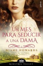 Portada de Un mes para seducir a una dama (Minstrel Valley 6) (Ebook)