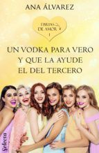 Portada de Un vodka para Vero y que la ayude el del tercero (Ebrias de amor 1) (Ebook)