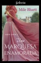 Portada de Una marquesa enamorada (Amor amor 3) (Ebook)