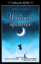 Portada de Y entonces, apareciste (Ebook)