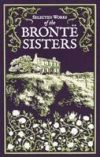 Selected Works of the Brontë Sisters