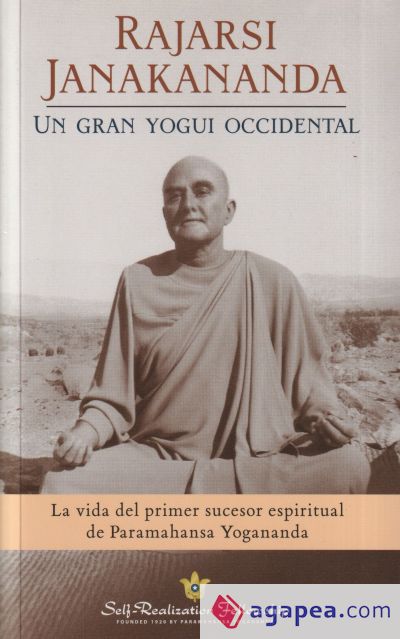 RAJARSI JANAKANANDA. Un gran yogui occidental