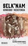 Selk\'nam. Genocidio y resistencia