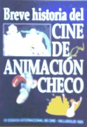 Portada de BREVE HISTORIA CINE DE ANIMACION CHECO (40 SEMANA-1995)