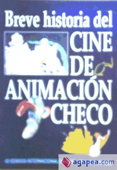 BREVE HISTORIA CINE DE ANIMACION CHECO (40 SEMANA-1995)