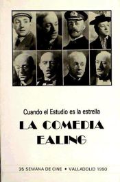 Portada de COMEDIA EALING.CUANDO EL ESTUDIO ES LA ESTRELLA(35 SEMANA-90