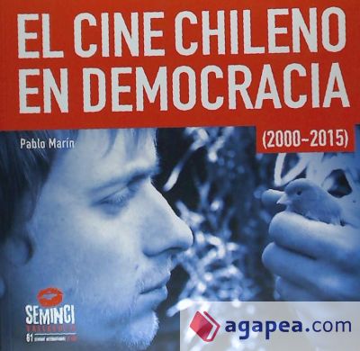 Cine Chileno en Democracia 2000-2015