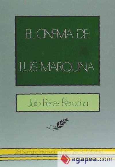 EL CINEMA DE LUIS MARQUINA (28 SEMANA)