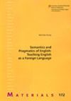 Semantics and Pragmatics of English: Teaching English as a Foreign Language