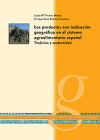 Seminario Los Productos con Indicación Geográfica en el Sistema Agroalimentario Español. Tradición y Modernidad