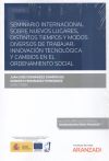 Seminario internacional sobre nuevos lugares, distintos tiempos y modos diversos de trabajar: innovación tecnológica y cambios en el ordentamiento social