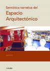 Semi&oacute;tica narrativa del espacio arquitect&oacute;nico