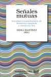 Señales mutuas: Estudios transatlánticos de literatura española y mexicana hoy