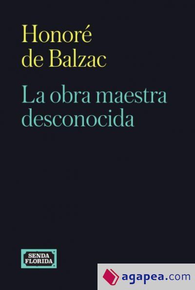 La obra maestra desconocida La obra maestra desconocida