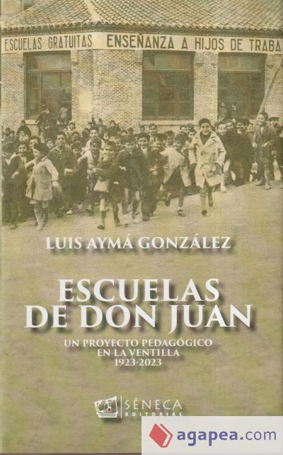 Escuelas de Don Juan: Un proyecto pedagógico ventilla