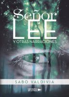 Portada de Señor Lee y Otras Narraciones (Ebook)