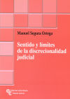 Sentido y límites de la discrecionalidad judicial