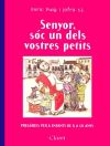 Senyor, sóc un dels vostres petits