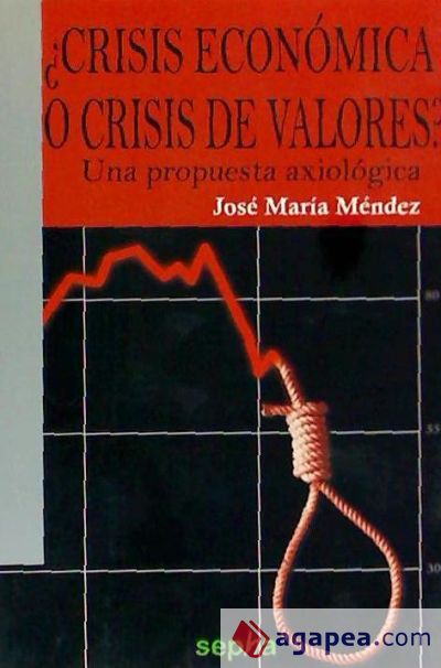 ¿Crisis económica o crisis de valores?