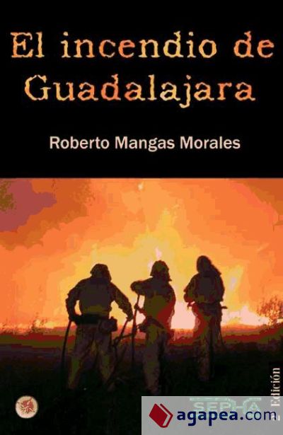 El incendio de Guadalajara (2ª ed)