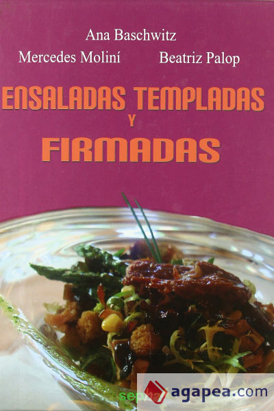 Ensaladas templadas y firmadas