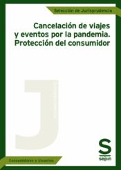 Portada de Cancelación de viajes y eventos por la pandemia. Protección del consumidor