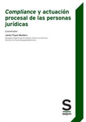 Portada de Compliance y actuación procesal de las personas jurídicas