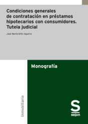 Portada de Condiciones generales de contratación en préstamos hipotecarios con consumidores