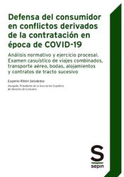 Portada de Defensa del consumidor en conflictos derivados de la contratación en época de Covid-19