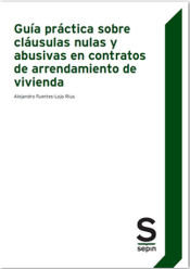 Portada de Guía práctica sobre cláusulas nulas y abusivas en contratos de arrendamiento de vivienda