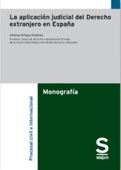 Portada de La aplicación judicial del Derecho extranjero en España