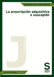 Portada de La prescripción adquisitiva o usucapión