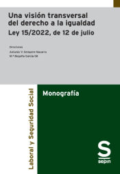 Portada de Una visión transversal del derecho a la igualdad. Ley 15/2022, de 12 de julio