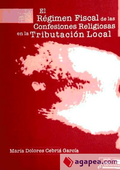 El régimen fiscal de las confesiones religiosas en la tributación local