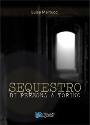 Portada de Sequestro di persona a Torino (Ebook)