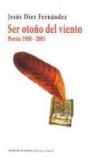 Ser Oto&ntilde;o De Viento (poesia 1980-2005)