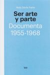 Ser arte y parte: Documenta 1955-1968