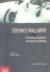 Seremos Mallarmé