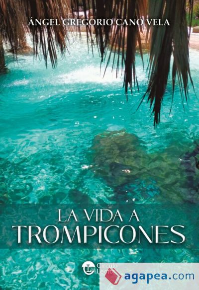 La vida a trompicones