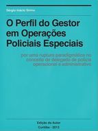 Portada de O PERFIL do Gestor em Operações Policiais Especiais (Ebook)