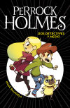 Serie Perrock Holmes 1. Dos detectives y medio