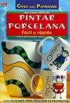 Serie Pintar Porcelana nº 1. PINTAR PORCELANA FÁCIL Y RÁPIDO