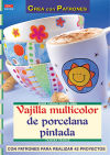 Serie Pintar Porcelana nº 2. VAJILLA MULTICOLOR DE PORCELANA PINTADA