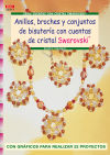 Serie Swarorovski nº 17. ANILLOS, BROCHES Y CONJUNTOS DE BISUTERÍA CON CUENTAS DE CRISTAL SWAROVSKI